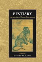 Bestiary: An Anthology of Poems about Animals 188331948X Book Cover