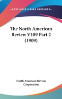 The North American Review V189 Part 2 0548837007 Book Cover