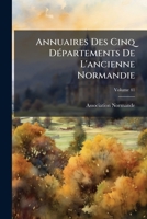 Annuaires Des Cinq DÃ(c)partements De L'ancienne Normandie (French Edition) B0FJZYF5YY Book Cover