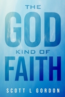 The God Kind of Faith B0FBKYVVL3 Book Cover