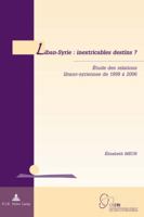 Liban-Syrie: inextricables destins ? 9052017549 Book Cover