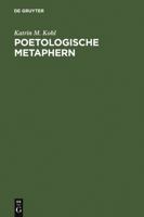 Poetologische Metaphern: Formen Und Funktionen in Der Deutschen Literatur 3110186284 Book Cover
