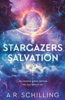 Stargazers Salvation (The Heiress to Nothing series) B0DKFXZVC9 Book Cover