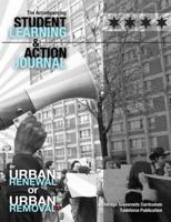 Urban Renewal or Urban Removal? : The Accompanying Student Learning & Action Journal 0988508117 Book Cover