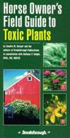 Horse Owner's Field Guide to Toxic Plants 0914327623 Book Cover