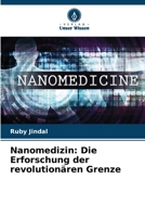 Nanomedizin: Die Erforschung der revolutionären Grenze (German Edition) 6207726944 Book Cover