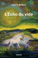 L'Écho du vide (French Edition) 2414481285 Book Cover