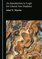 An Introduction to Logic for Liberal Arts Students 1036476200 Book Cover