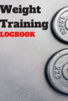 Weight Training: Logbook 1691423025 Book Cover