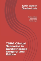 TSRA Clinical Scenarios in Cardiothoracic Surgery: 2nd Edition B08F6RC5B1 Book Cover