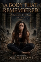 A Body that Remembered B0GYM5XRNM Book Cover