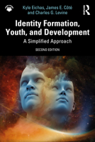 Identity Formation, Youth, and Development: A Simplified Approach 1032868414 Book Cover