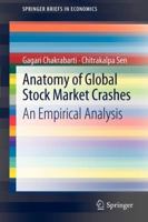 Anatomy of Global Stock Market Crashes: An Empirical Analysis (SpringerBriefs in Economics) 813220462X Book Cover