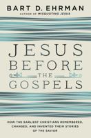Jesus Before the Gospels 0062285203 Book Cover