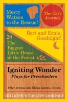 Igniting Wonder: Plays for Preschoolers 0816681147 Book Cover