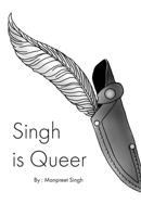 Singh Is Queer 0692105816 Book Cover