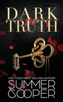 Dark Truth: A Billionaire Dark Contemporary Romance (Dark Desires) 1917075189 Book Cover