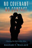 No Covenant No Contact 154564912X Book Cover
