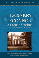 Flannery O'Connor: A Proper Scaring 1625640250 Book Cover