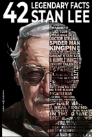 42 Legendary facts Stan Lee B084Y6WT6Z Book Cover