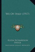 We Of Italy 1120954282 Book Cover