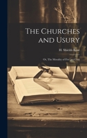 The Churches and Usury; or, The Morality of Five per Cent 1022237845 Book Cover