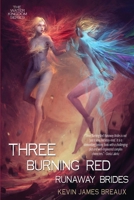 Three Burning Red Runaway Brides B0FFWCVJNJ Book Cover