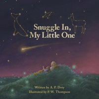 Snuggle In, My Little One 1738332748 Book Cover