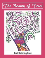 The Beauty of Trees - Adult Coloring Book: Therapy for a Busy Mind -  Track Your Moods using Color 1692275291 Book Cover