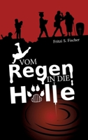 Vom Regen in die Hölle (German Edition) 3347682750 Book Cover