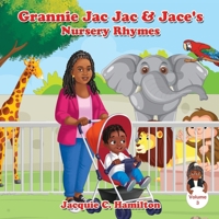 Grannie Jac Jac & Jace's Nursery Rhymes 1956292470 Book Cover