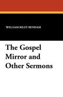 The Gospel Mirror and Other Sermons 1434429504 Book Cover