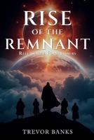 Rise of the Remnant: Release the Forerunners 1966448163 Book Cover