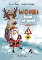 Wombi Visits the Land of Snow 6044727297 Book Cover