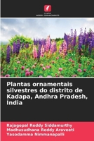 Plantas ornamentais silvestres do distrito de Kadapa, Andhra Pradesh, Índia (Portuguese Edition) 6630047494 Book Cover