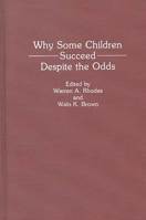 Why Some Children Succeed Despite the Odds: 0275937054 Book Cover