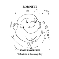 Some Favorites: Tribute to a Burning Boy 1304044157 Book Cover