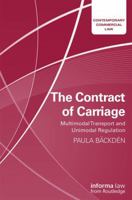 The Contract of Carriage: Multimodal Transport and Unimodal Regulation 1138393932 Book Cover
