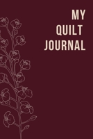 My Quilt Journal 1656675056 Book Cover