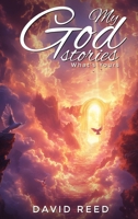 My God Stories: What's Yours 1968843094 Book Cover
