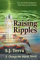 Raising Ripples (Change the World) 106744081X Book Cover