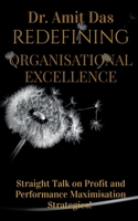 Redefining Organisational Excellence B0BMFW3JCX Book Cover