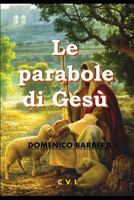 Le parabole di Gesù 1520319959 Book Cover