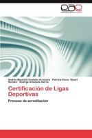 Certificación de Ligas Deportivas 3848465647 Book Cover
