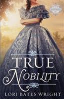 True Nobility 1732673802 Book Cover
