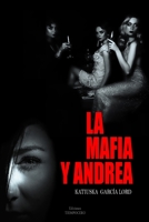 LA MAFIA Y ANDREA (Serie "Andrea") B0932Q3J84 Book Cover