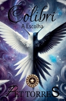 Colibri: A Escolha B0FK828N16 Book Cover