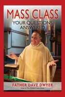 Mass Class: Your Questions Answered 0809106663 Book Cover