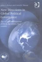 New Directions in Global Political Governance: The G8 and International Order in the Twenty-First Century (G8 and Global Governance) 0754618331 Book Cover