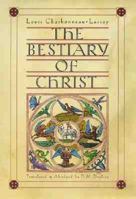 The Bestiary of Christ 0930407180 Book Cover
